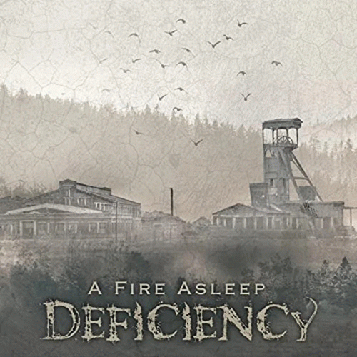 Deficiency : A Fire Asleep